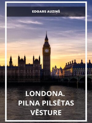 cover image of Londona. Pilna pilsētas vēsture